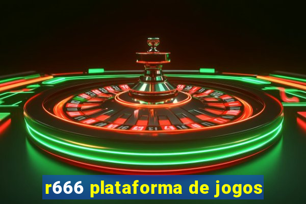 r666 plataforma de jogos